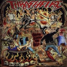 Thrash Burned the Hell mp3 Album by Thrashfire