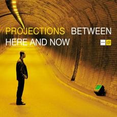 Between Here and Now mp3 Album by Projections