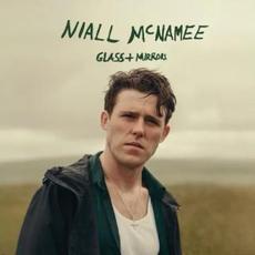 Glass and Mirrors mp3 Album by Niall McNamee