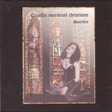 Sacrifice mp3 Album by Crucifix Nocturnal Christians