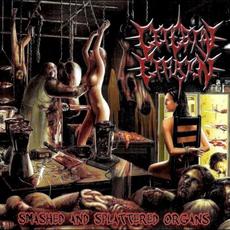Smashed and Splattered Organs mp3 Album by Cerebral Effusion