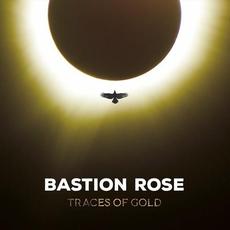 Traces of Gold mp3 Album by Bastion Rose