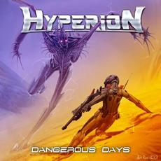 Dangerous Days mp3 Album by Hyperion (Italy)