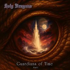Guardians of Time, Part I mp3 Album by Holy Dragons