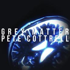 Grey Matter mp3 Single by Pete Cottrell