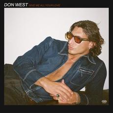 Give Me All Your Love mp3 Album by DON WEST