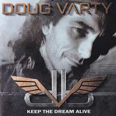 Keep The Dream Alive mp3 Album by Doug Varty