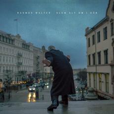 Glem alt om i går mp3 Album by Rasmus Walter