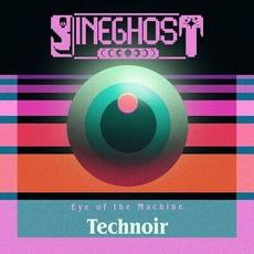 Eye of the Machine (feat. sineghost) mp3 Album by Technoir