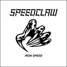 Iron Speed mp3 Album by Speedclaw