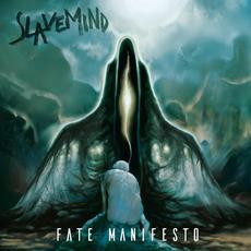 Fate Manifesto mp3 Album by Slavemind