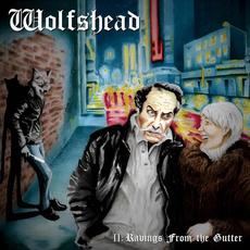 II: Ravings From the Gutter mp3 Album by Wolfshead