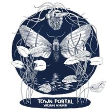Vacuum Horror mp3 Album by Town Portal