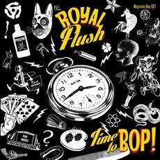 Time to Bop mp3 Album by The Royal Flush