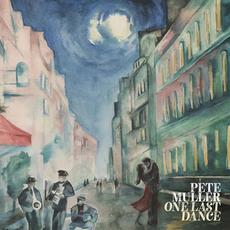 One Last Dance mp3 Album by Pete Muller