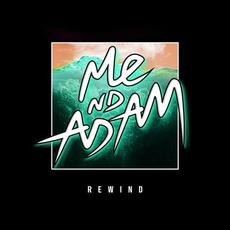 Rewind mp3 Single by Me Nd Adam