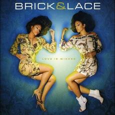Love Is Wicked mp3 Album by Brick & Lace