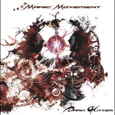 Dark Glitter mp3 Album by Manic Movement