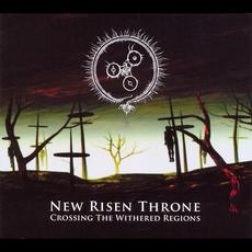 Crossing the Withered Regions mp3 Album by New Risen Throne