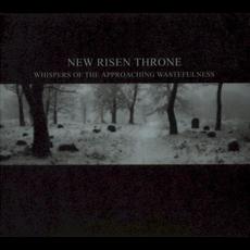 Whispers of the Approaching Wastefulness mp3 Album by New Risen Throne