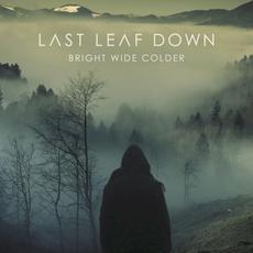 Bright Wide Colder mp3 Album by Last Leaf Down