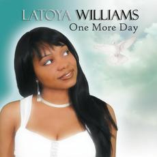 One More Day mp3 Album by Latoya Williams