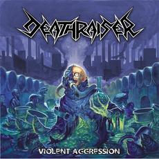 Violent Aggression mp3 Album by Deathraiser