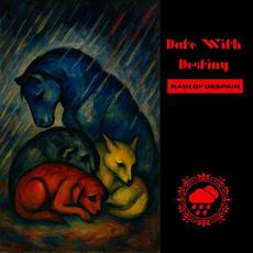 Rain of Despair mp3 Album by Date with Destiny