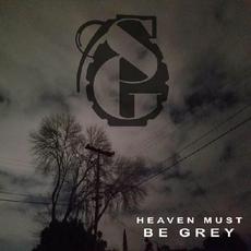 Heaven Must Be Grey mp3 Album by The Suede Grenades