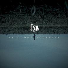 Rats Come Together mp3 Single by ESA