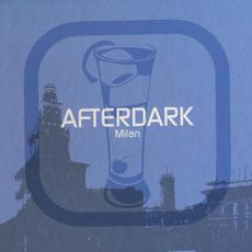 Afterdark: Milan mp3 Compilation by Various Artists
