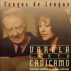 Tangos de lengue - Varela canta Cadícamo mp3 Album by Adriana Varela