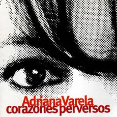Corazones perversos mp3 Album by Adriana Varela