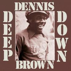 Deep Down mp3 Album by Dennis Brown