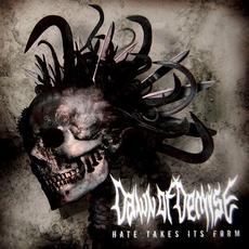Hate Takes Its Form mp3 Album by Dawn Of Demise