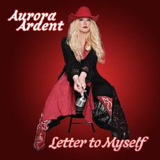 Letter To Myself mp3 Album by Aurora Ardent