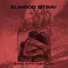 Gone With The Flow mp3 Album by Elwood Stray