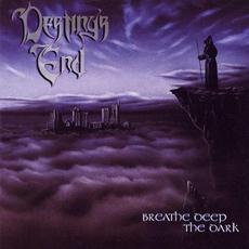 Breathe Deep the Dark mp3 Album by Destiny's End