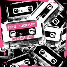 Retrofuturo (Remastered) mp3 Album by Isis Signum