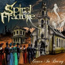 Grace In Decay mp3 Album by Spiral Fracture