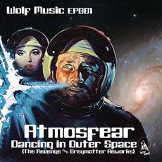 Dancing In Outer Space (The Revenge & Greymatter Reworks) mp3 Single by Atmosfear