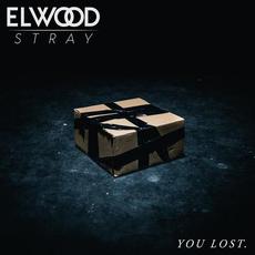 You Lost mp3 Single by Elwood Stray