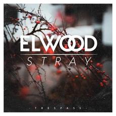 Trespass mp3 Single by Elwood Stray