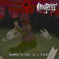 Something Is a Foot mp3 Album by Anna Pest
