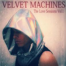 The Love Sessions Vol 1 mp3 Album by Velvet Machines
