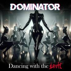 Dancing with the Devil mp3 Album by Dominator