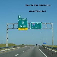 Back To Abilene mp3 Album by Jeff Turiel