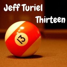 Thirteen mp3 Album by Jeff Turiel