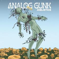 Analog Gunk mp3 Album by Joelistics