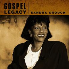 Gospel Legacy: Sandra Crouch mp3 Artist Compilation by Sandra Crouch